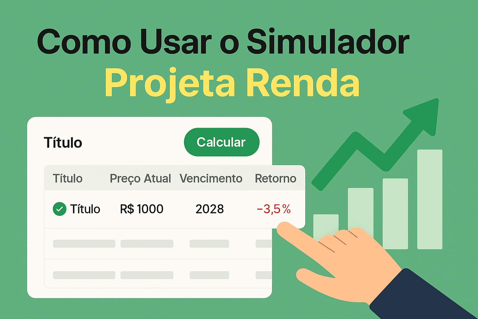 Como Usar a Calculadora Projeta Renda para Tesouro Direto